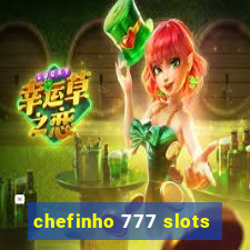 chefinho 777 slots